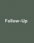 Follow-Up (30 min)